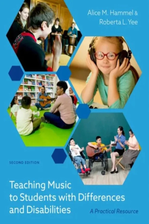 Omslag: Teaching Music to Students with Differences and Disabilities - A Practical Resource, 2nd Edition
