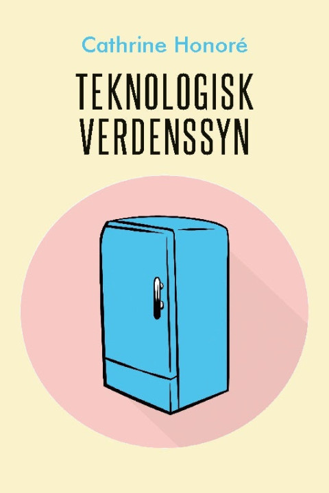 Omslag: Teknologisk verdenssyn