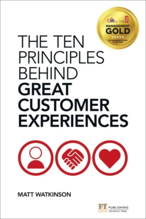 Omslag: Ten Principles Behind Great Customer Experiences, The