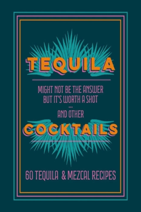 Omslag: Tequila Cocktails