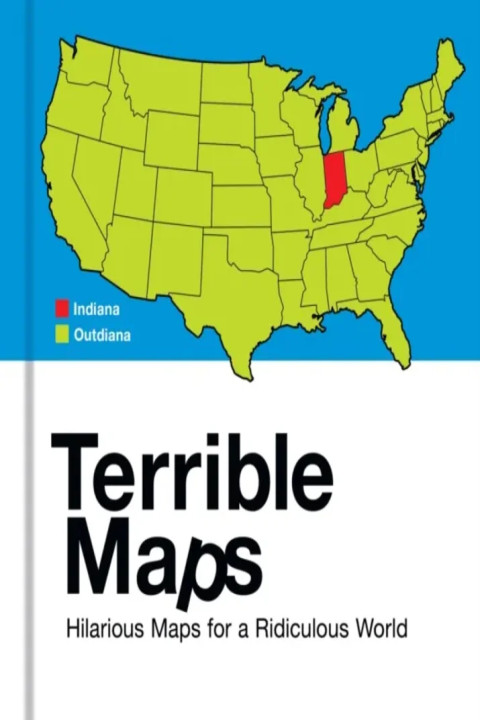 Omslag: Terrible Maps - Hilarious Maps for a Ridiculous World