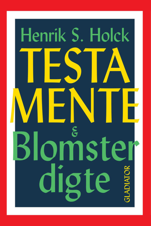 Omslag: Testamente & Blomsterdigte