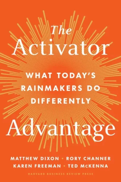 Omslag: The Activator Advantage - What Today s Rainmakers Do Differently