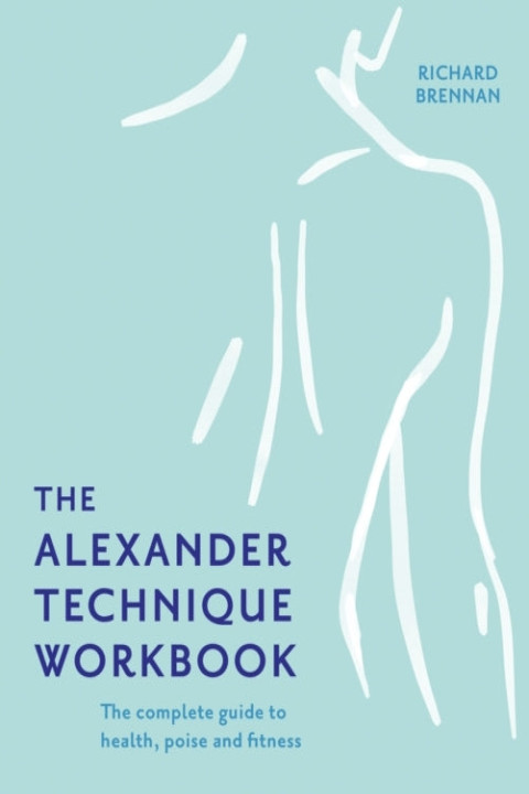 Omslag: The Alexander Technique Workbook