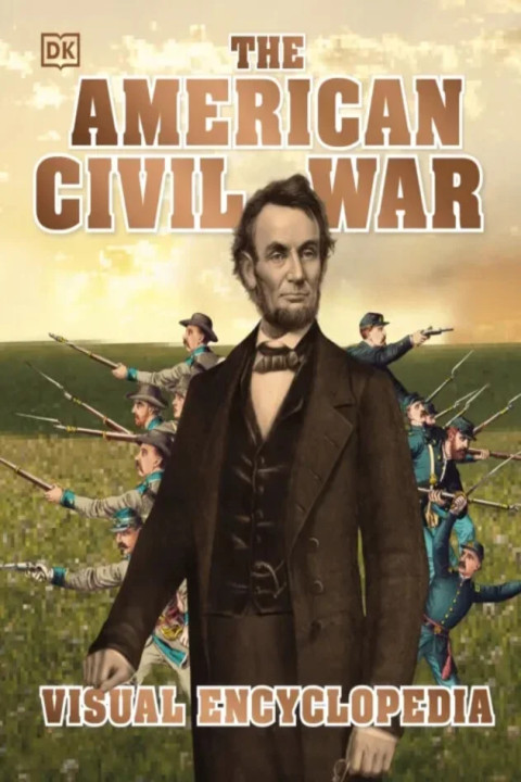Omslag: The American Civil War Visual Encyclopedia