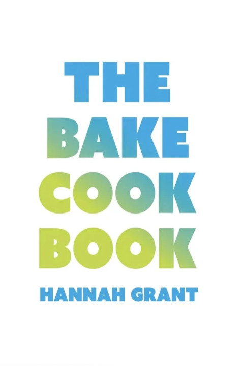 Omslag: The Bake Cookbook