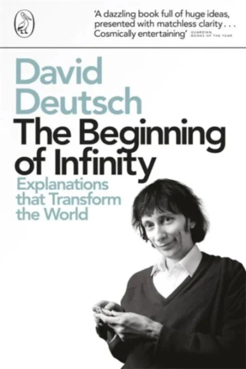Omslag: The Beginning of Infinity - Explanations that Transform The World