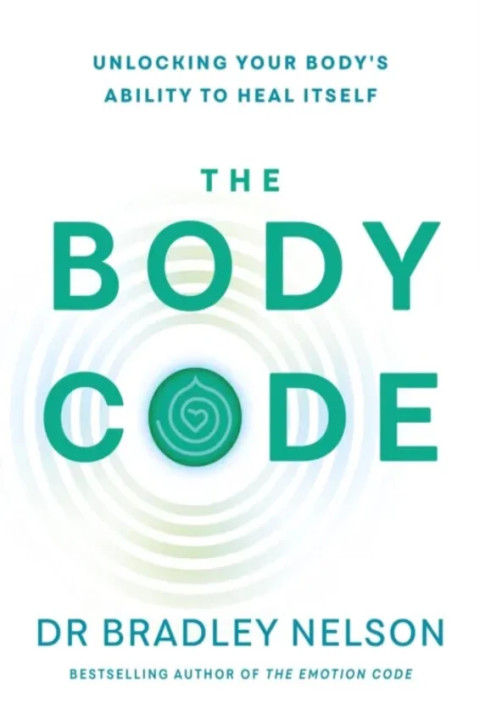 Omslag: The Body Code - Unlocking your bodys ability to heal itself