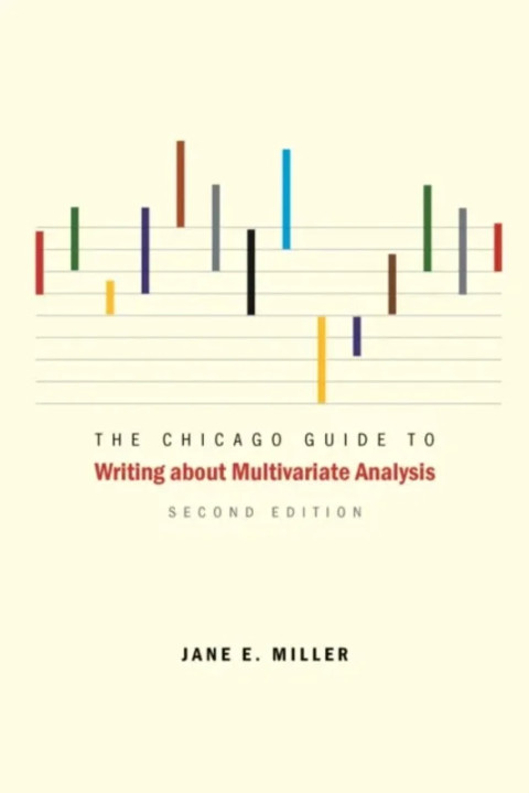 Omslag: The Chicago Guide to Writing about Multivariate Analysis 2e
