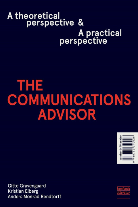 Omslag: The Communications Advisor - A theoretical perspective and a practical perspective