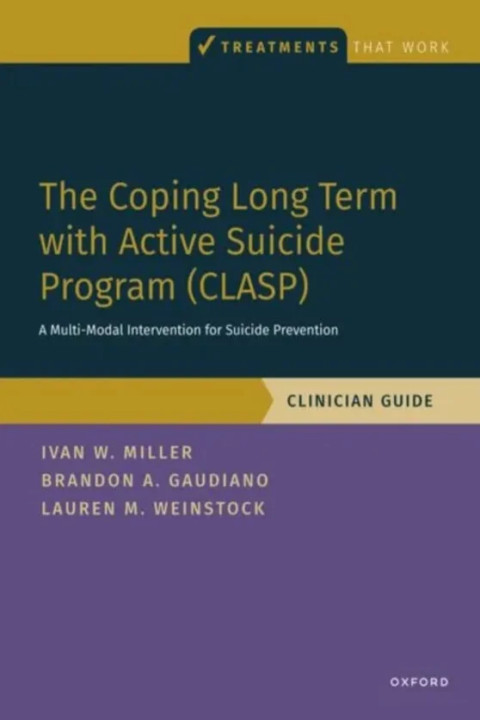 Omslag: The Coping Long Term with Active Suicide Program CLASP - A Multi-Modal Intervention for Suicide Prevention