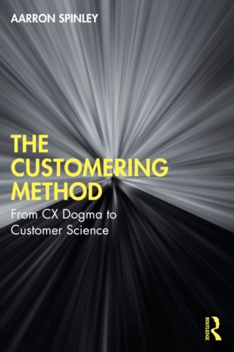 Omslag: The Customering Method From Cx Dogma To Customer Science