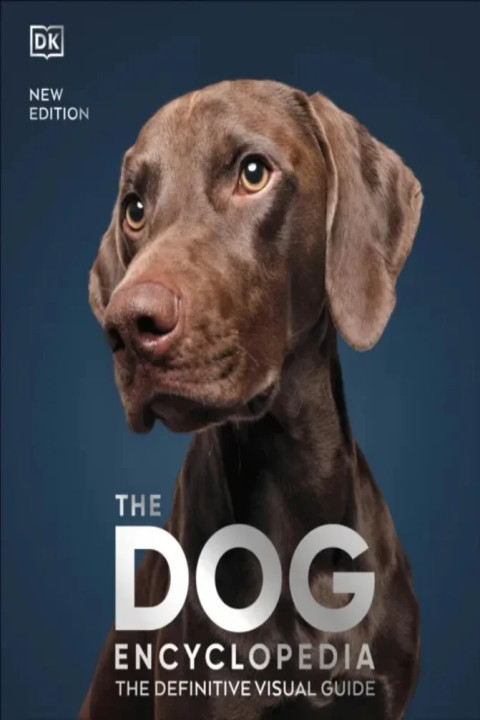 Omslag: The Dog Encyclopedia - The Definitive Visual Guide
