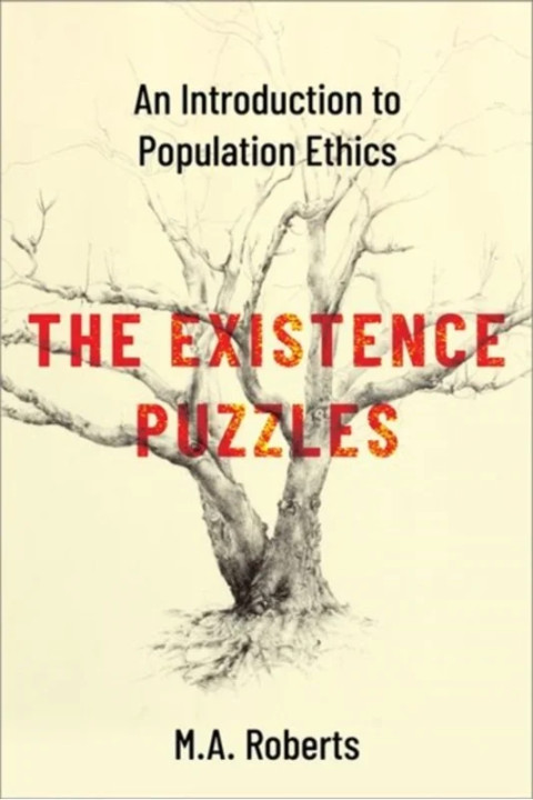 Omslag: The Existence Puzzles - An Introduction to Population Ethics