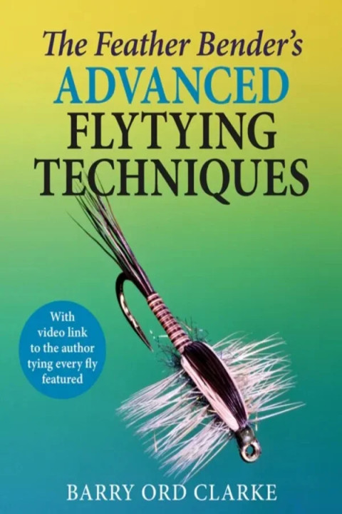 Omslag: The Feather Bender's Advanced Flytying Techniques