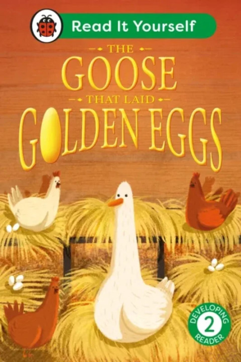 Omslag: The Goose That Laid Golden Eggs: Read It Yourself - Level 2 Developing Reader