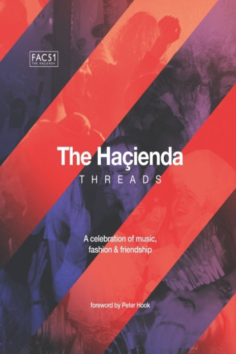 Omslag: The Hacienda Threadsforeword By Peter Hook