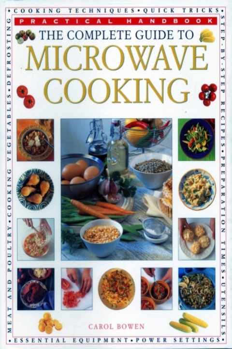 Omslag: The Microwave Cooking Complete Guide Topractical Handbook