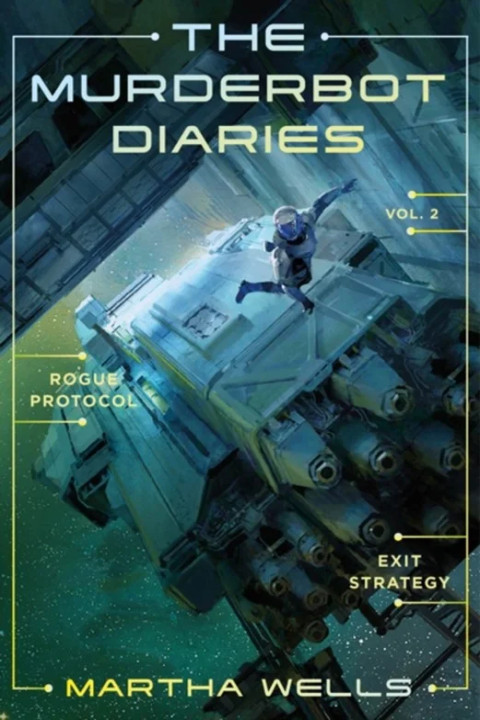 Omslag: The Murderbot Diaries Vol. 2: Rogue Protocol, Exit Strategy