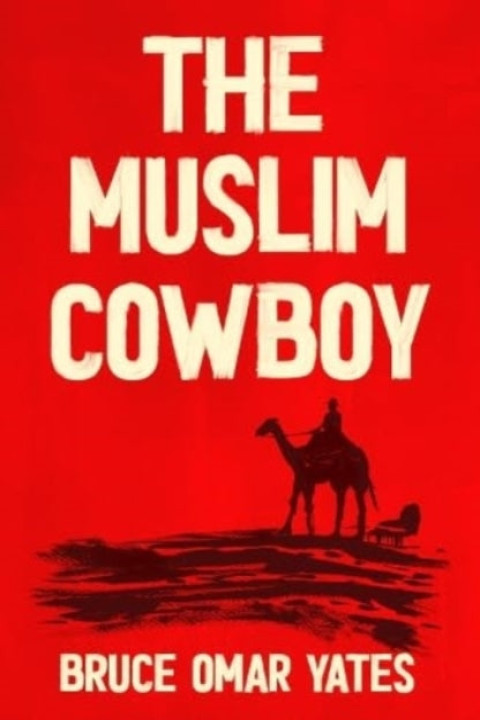Omslag: The Muslim Cowboy