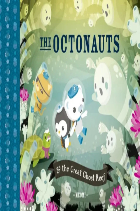 Omslag: The Octonauts and the Great Ghost Reef