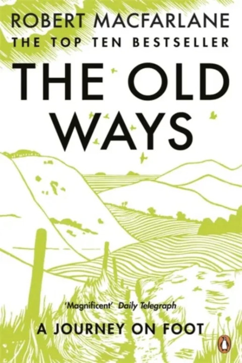 Omslag: The Old Ways - A Journey on Foot