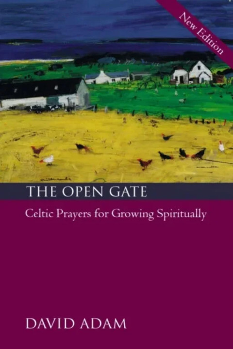 Omslag: The Open Gate - Celtic Prayers for Growing Spiritually