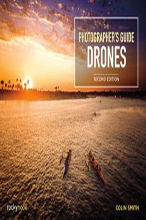 Omslag: The Photographer s Guide to Drones