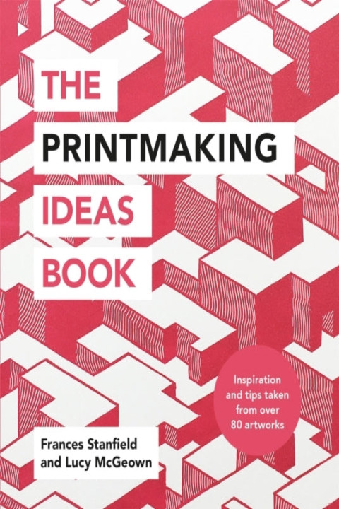 Omslag: The Printmaking Ideas Book