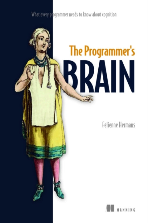 Omslag: The Programmer s Brain What Every Programmer Needs to Know