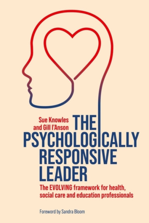 Omslag: The Psychologically Responsive Leaderthe Evolving Framework