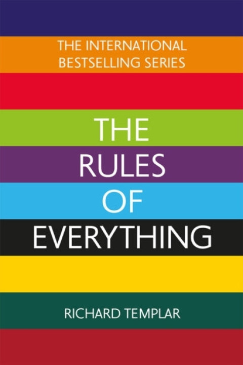 Omslag: The Rules of Everything: a Complete Code for Success and Hap