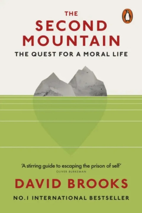 Omslag: The Second Mountain - The Quest for a Moral Life