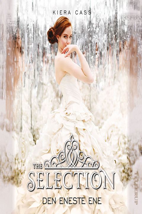 Omslag: The Selection #3: Den Eneste Ene