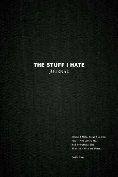 Omslag: The Stuff I Hate Journal