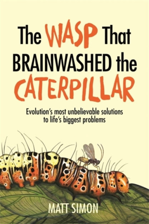 Omslag: The Wasp That Brainwashed the Caterpillar