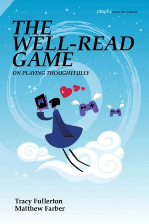 Omslag: The Well-Read Game - On Playing Thoughtfully