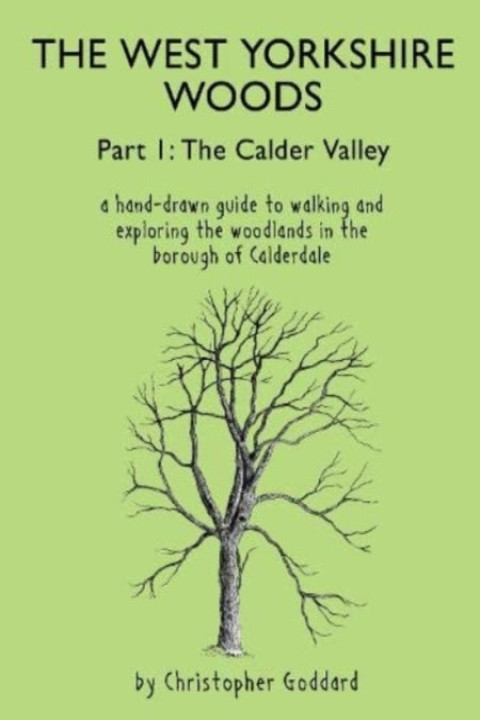 Omslag: The West Yorkshire Woods Part Ithe Calder Valley