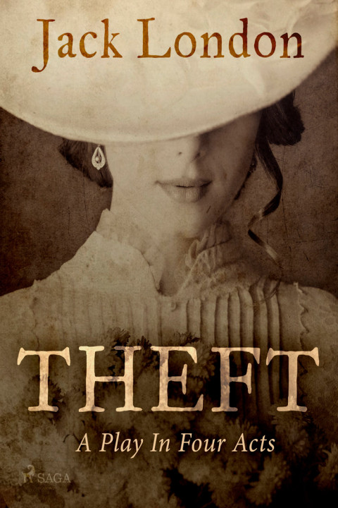 Omslag: Theft: A Play In Four Acts
