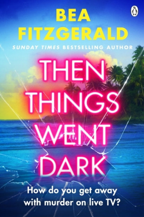 Omslag: Then Things Went Dark