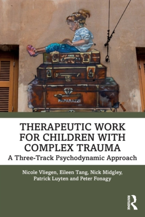 Omslag: Therapeutic Work for Children With Complex Traumaa Three-tra