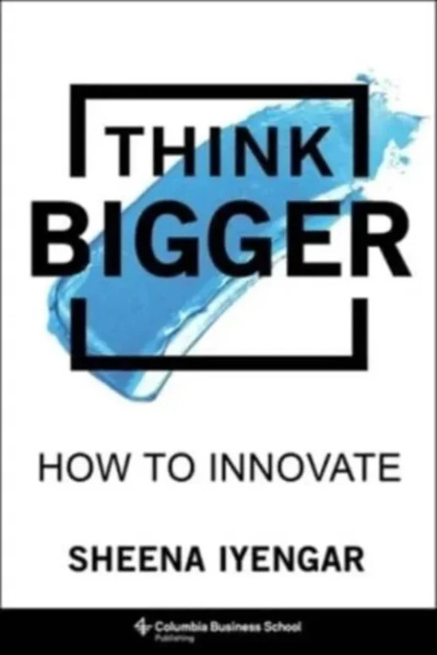 Omslag: Think Bigger - How to Innovate