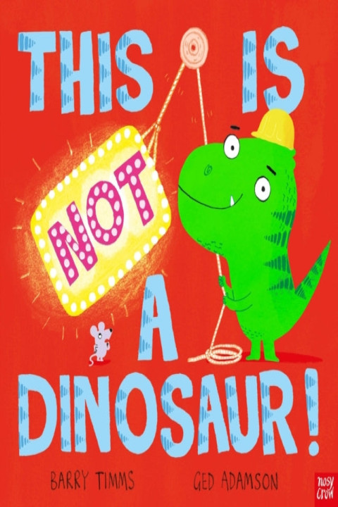 Omslag: This Is Not A Dinosaur!