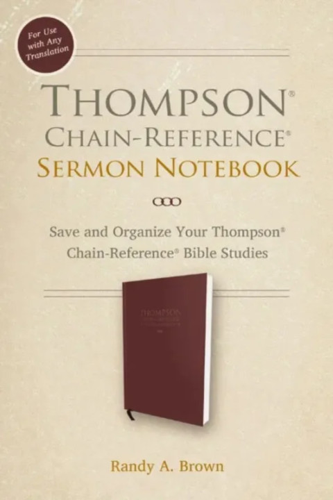 Omslag: Thompson Chain-Reference Sermon Notebook - Save and Organize Your Thompson Chain-Reference Bible Studies