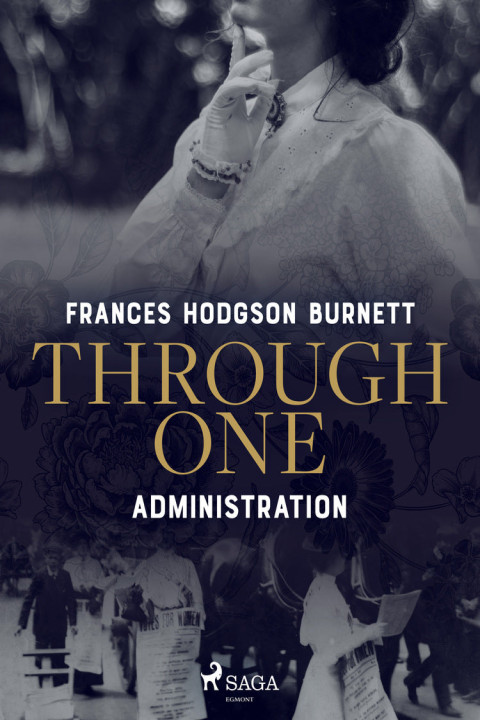 Omslag: Through One Administration
