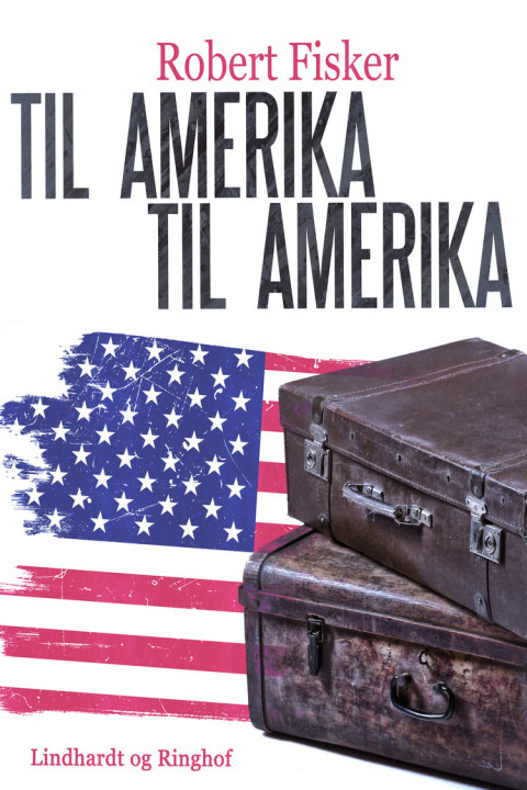 Omslag: Til Amerika - til Amerika