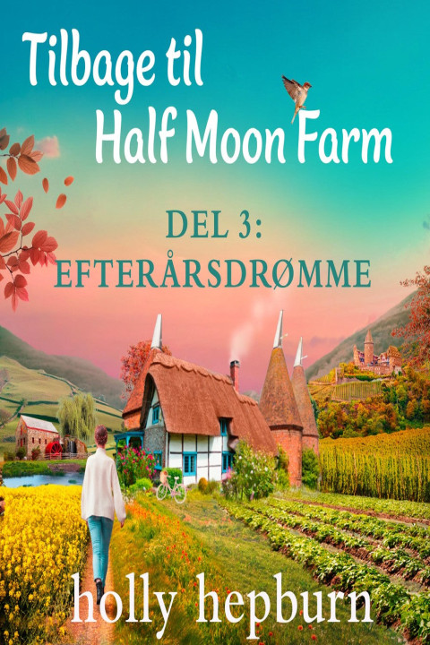 Omslag: Tilbage til Half Moon Farm 3: Efterårsdrømme