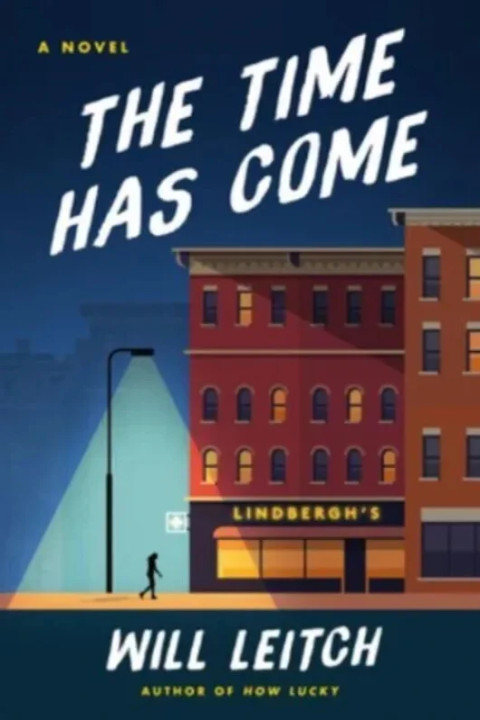 Omslag: Time Has Come - A Novel