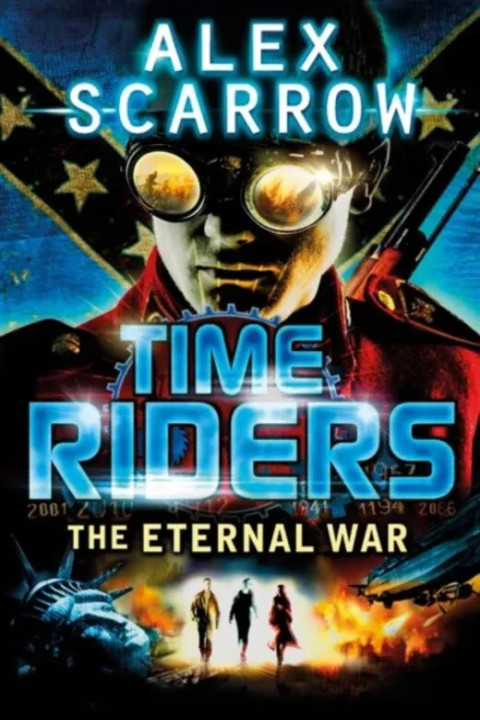 Omslag: TimeRiders: The Eternal War Book 4
