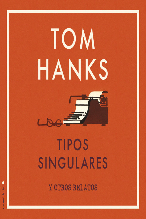 Omslag: Tipos singulares y otros relatos